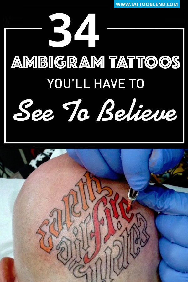 38 Ambigram Tattoos You'll Have To See To Believe TattooBlend