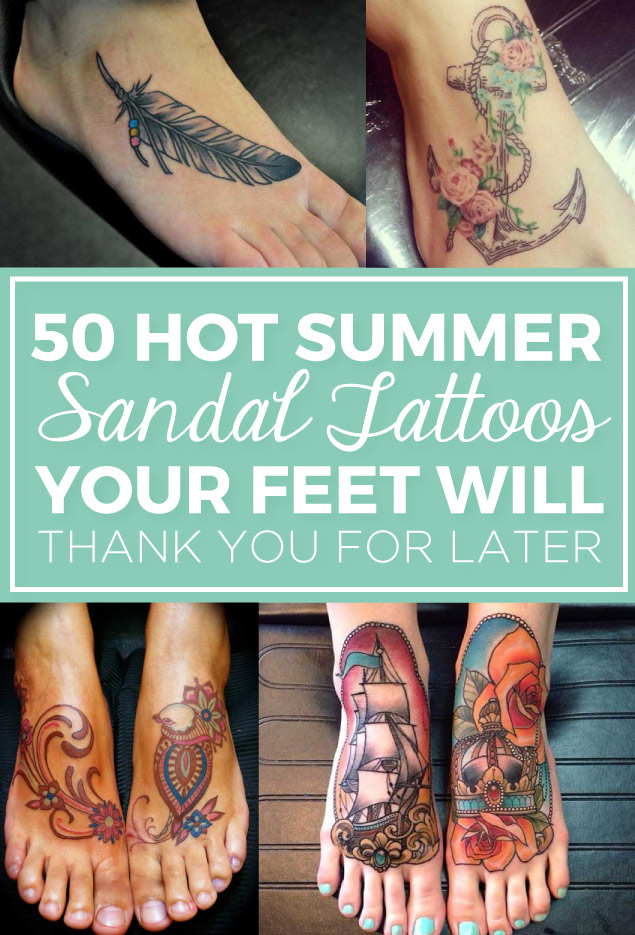 50 Hot Summer Sandal Tattoos Your Feet Will Thank You For Later - TattooBlend