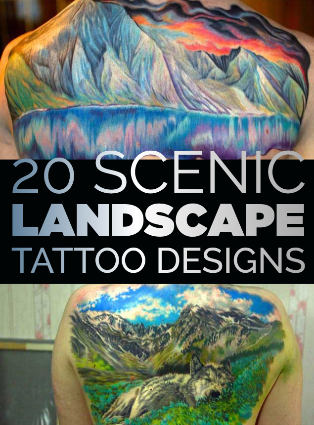 20 Scenic Landscape Tattoos