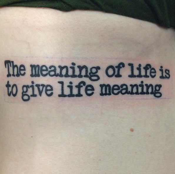 Life quote tattoo by Jonathan Black