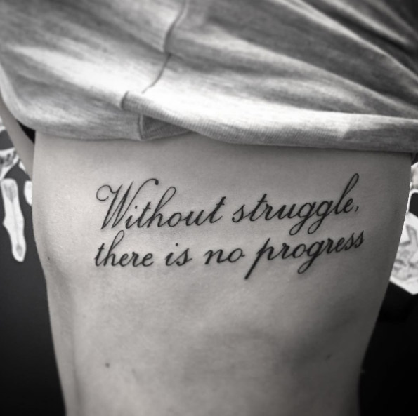'Without struggle, there is no progress' on rib cage by Tonje Hellesen