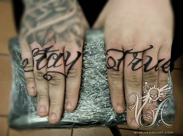 'Stay true' knuckle tattoo by Vesso Alexiev