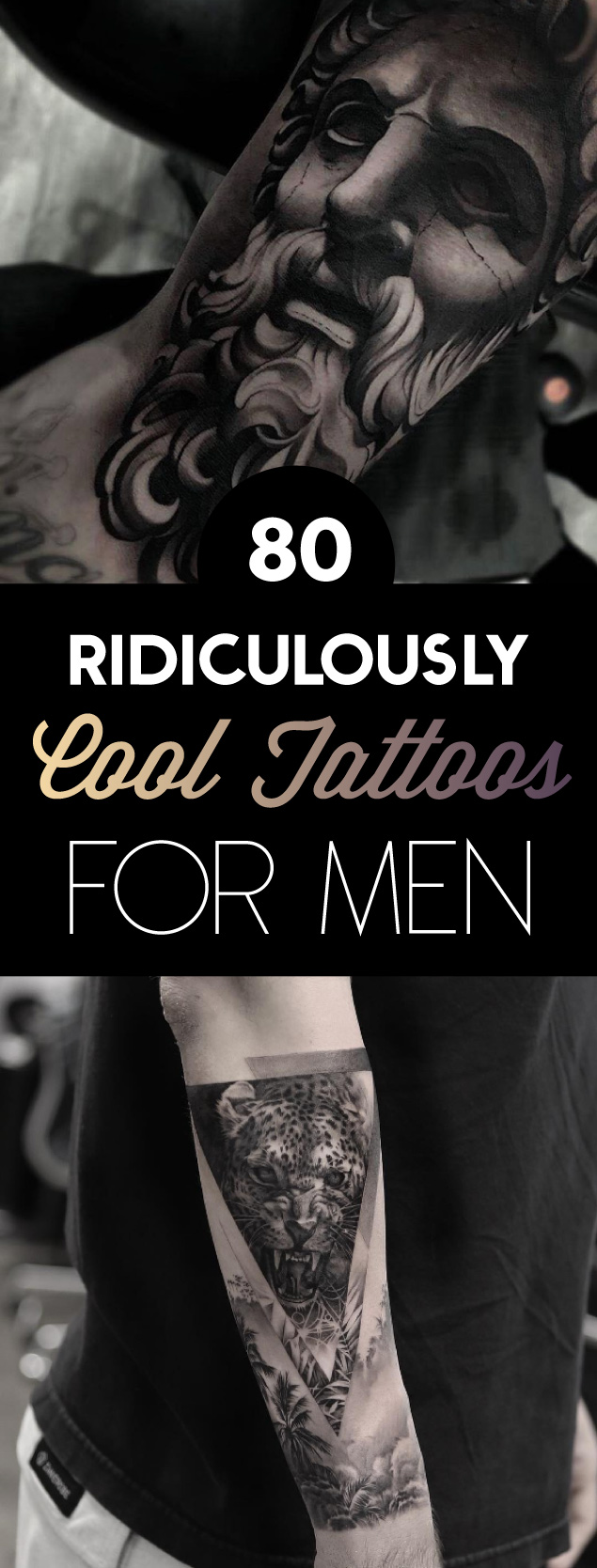 80 Ridiculously Cool Tattoos For Men