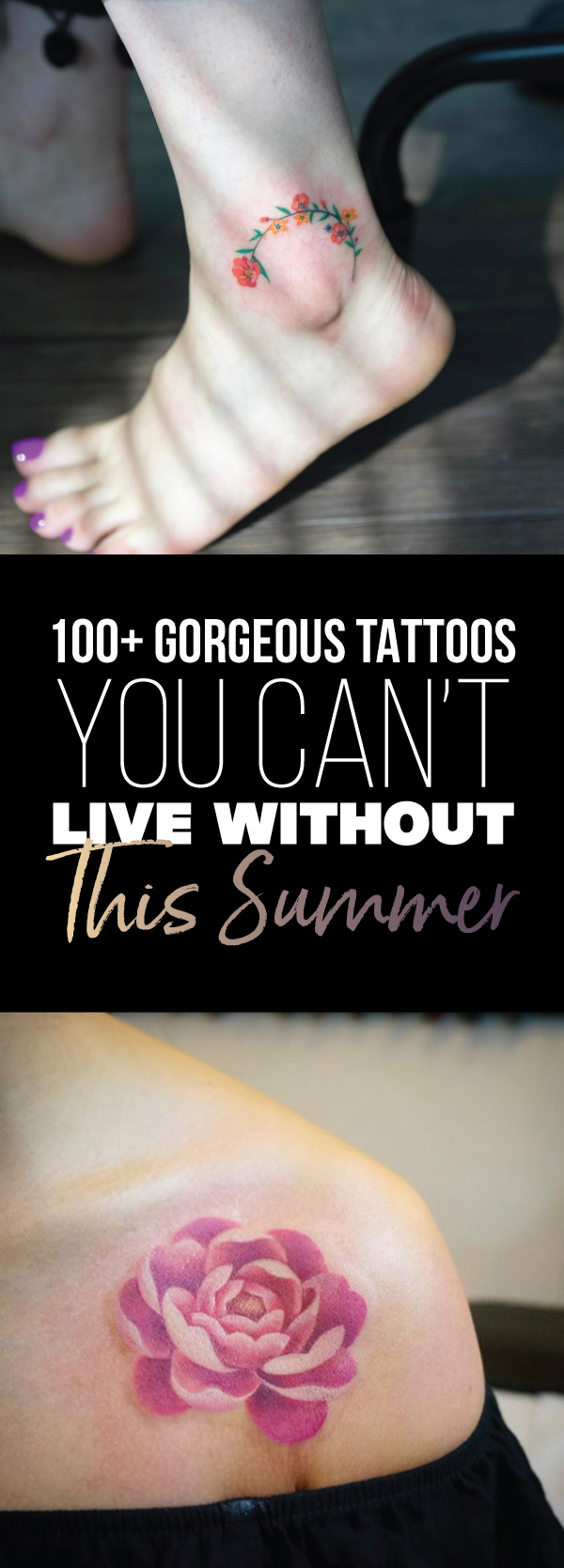 100+ Gorgeous Tattoos You Can't Live Without This Summer